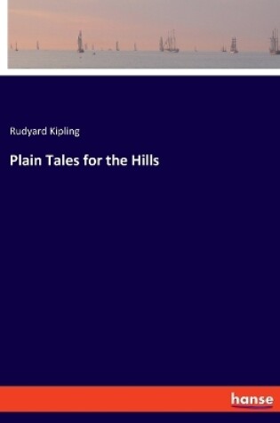 Cover of Plain Tales for the Hills