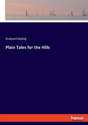 Book cover for Plain Tales for the Hills