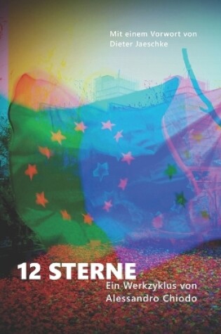 Cover of 12 STERNE - Ein Werkzyklus von Alessandro Chiodo