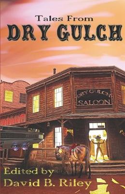 Book cover for Tales From Dry Gulch