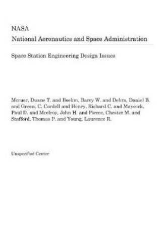 Cover of Space Station Engineering Design Issues