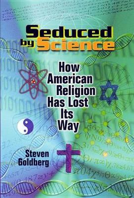 Book cover for Seduced by Science