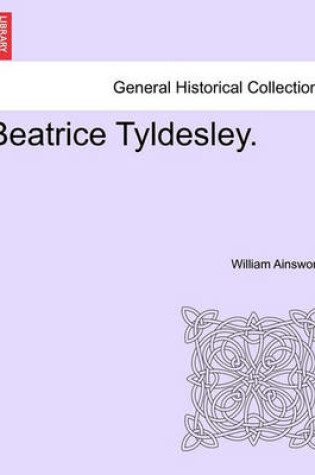 Cover of Beatrice Tyldesley.