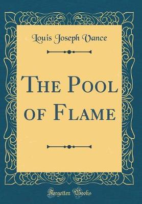 Book cover for The Pool of Flame (Classic Reprint)