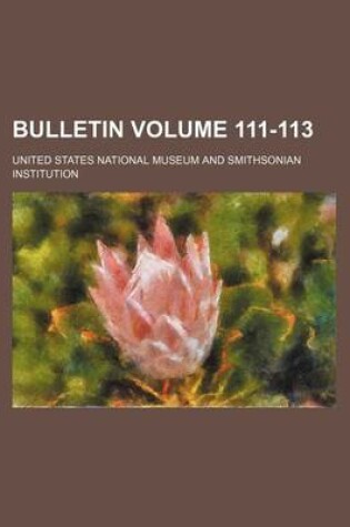 Cover of Bulletin Volume 111-113