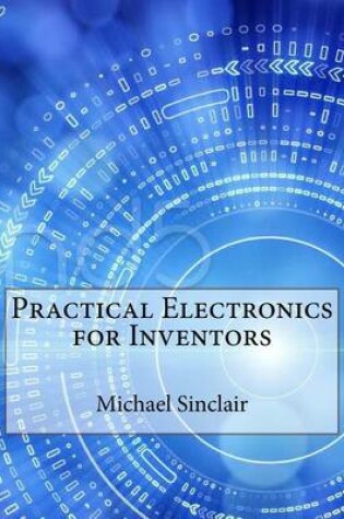 Cover of Practical Electronics for Inventors