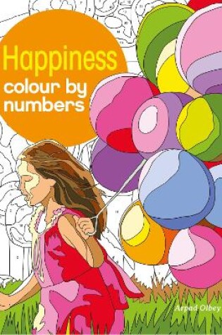 Cover of Happiness Colour by Numbers