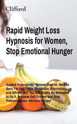 Book cover for Rapid Weight Loss Hypnosis for Women, Stop Emotional Hunger