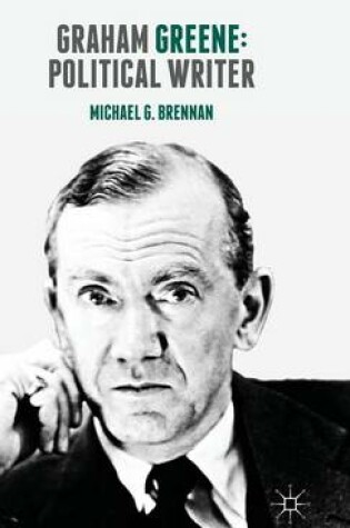 Cover of Graham Greene: Political Writer
