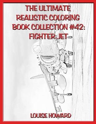 Book cover for The Ultimate Realistic Coloring Book Collection #42