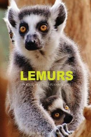 Cover of Lemurs Pocket Monthly Planner 2017