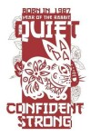 Book cover for Born In 1987 Year Of The Rabbit Quiet Confident Strong