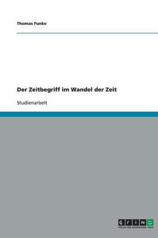 Cover of Der Zeitbegriff im Wandel der Zeit