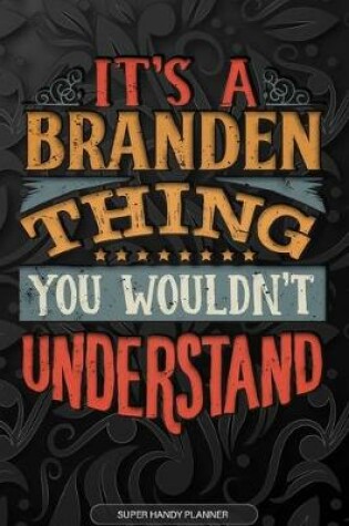 Cover of It's A Branden Thing You Wouldn't Understand