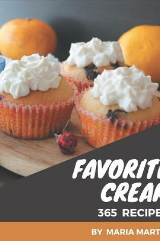 Cover of 365 Favorite Cream Recipes