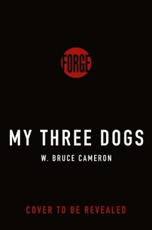 Cover of My Three Dogs