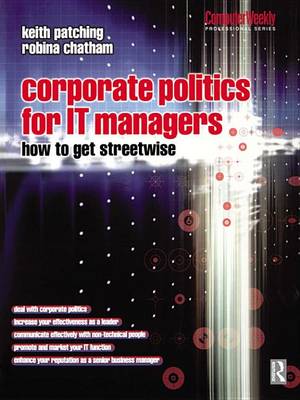 Book cover for Corporate Politics for IT Managers: How to get Streetwise