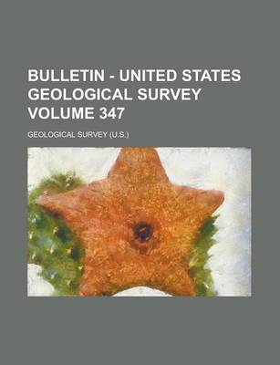 Book cover for Bulletin - United States Geological Survey Volume 347