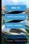 Book cover for Malta Write and Draw Travel Journal