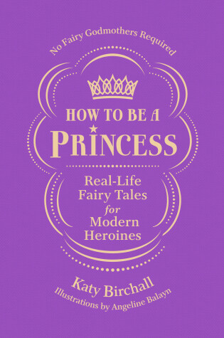 Cover of How to be a Princess