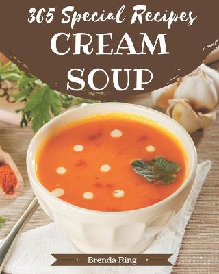 Book cover for 365 Special Cream Soup Recipes