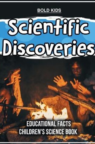 Cover of Scientific Discoveries Educational Facts Children's Science Book