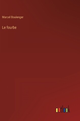 Cover of Le fourbe