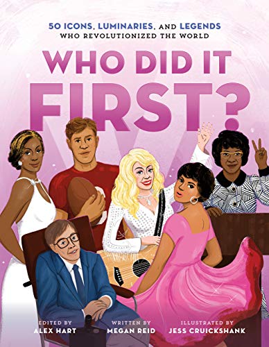 Cover of Who Did It First? 50 Icons, Luminaries, and Legends Who Revolutionized the World