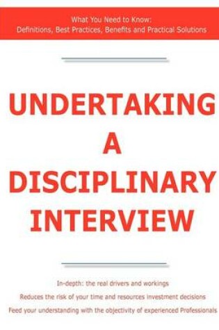 Cover of Undertaking a Disciplinary Interview - What You Need to Know