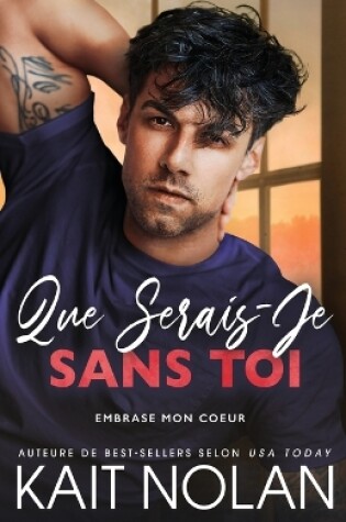 Cover of Que serais je sans toi