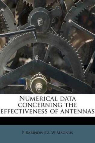 Cover of Numerical Data Concerning the Effectiveness of Antennas