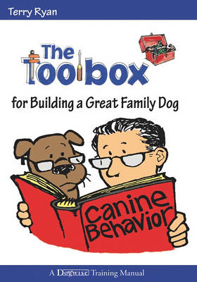 Book cover for The Toolbox for Building a Great Family Dog