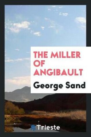 Cover of The Miller of Angibault