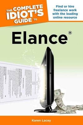 Book cover for The Complete Idiot's Guide to Elance