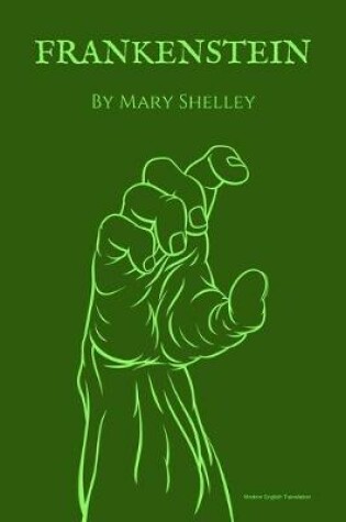 Cover of Frankenstein (Modern English Translation)