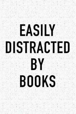 Cover of Easily Distracted by Books