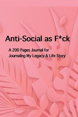 Book cover for Anti-Social as F*ck