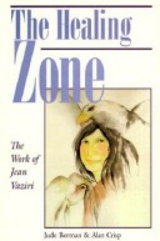 Cover of Healing Zone: the Work of Jean Vaziri