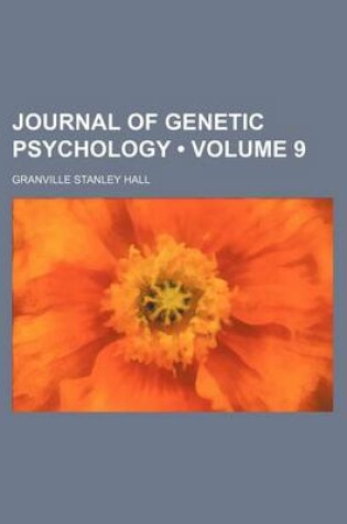 Cover of Journal of Genetic Psychology (Volume 9)