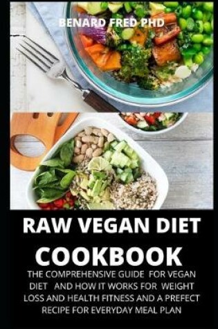 Cover of Raw Vegan Diet Cookbook