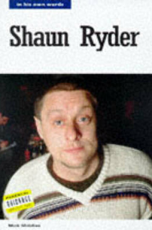 Cover of Shaun Ryder in His Own Words