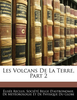 Book cover for Les Volcans de La Terre, Part 2