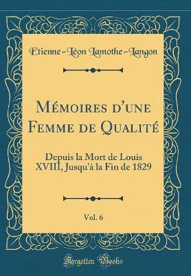 Book cover for Memoires d'Une Femme de Qualite, Vol. 6