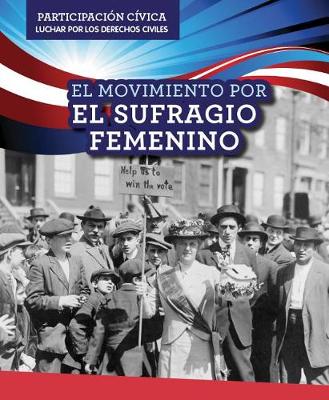 Book cover for El Movimiento Por El Sufragio Femenino (Women's Suffrage Movement)