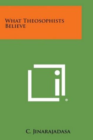 Cover of What Theosophists Believe