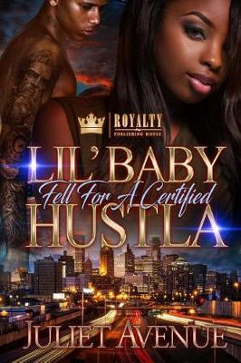 Book cover for Lil' Baby Fell For A Certified Hustla