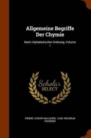 Cover of Allgemeine Begriffe Der Chymie