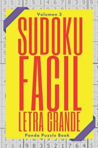 Cover of Sudoku Facil Letra Grande - Volumen 3