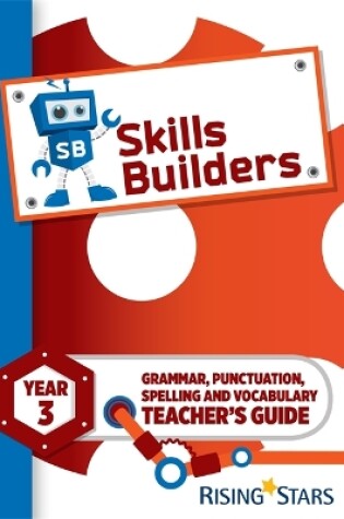 Cover of Skills Builders Year 3 Teacher's Guide new edition