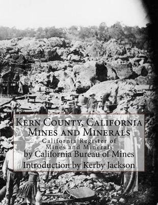 Book cover for Kern County, California Mines and Minerals